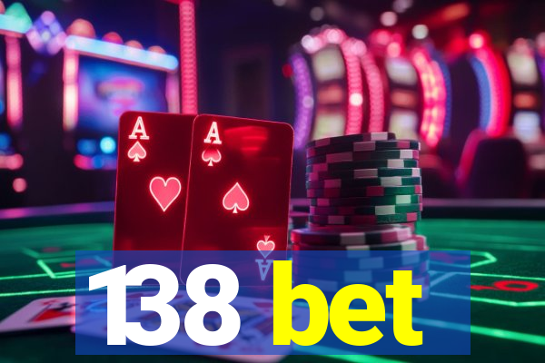 138 bet