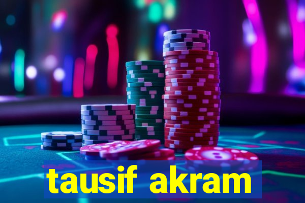 tausif akram