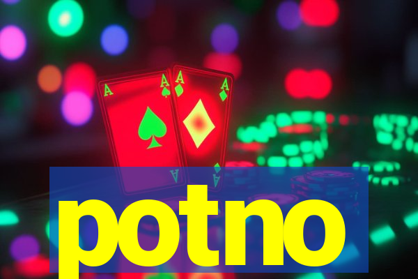 potno