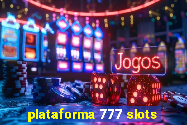 plataforma 777 slots