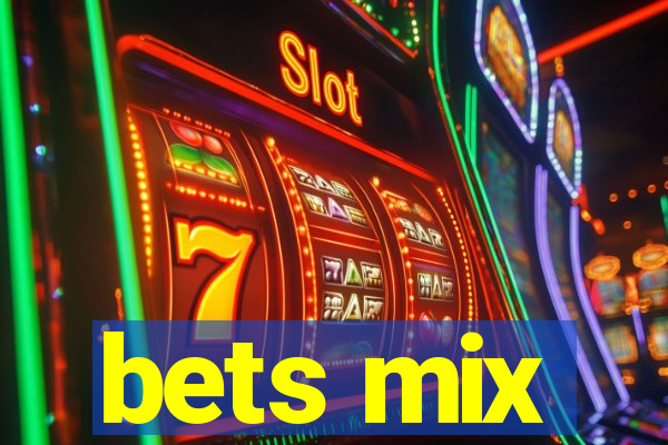 bets mix