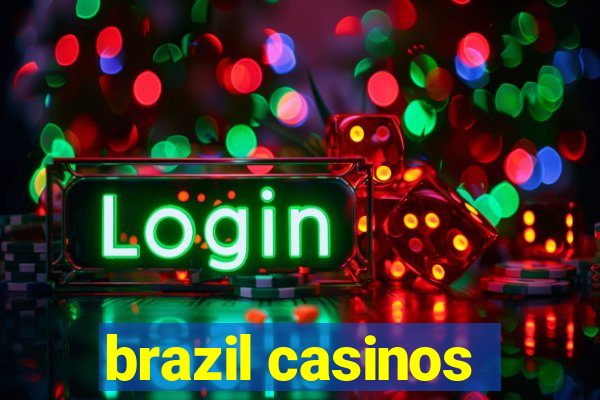 brazil casinos