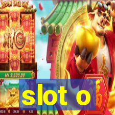 slot o