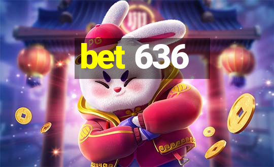 bet 636