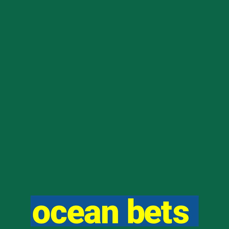 ocean bets