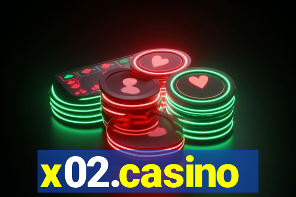 x02.casino