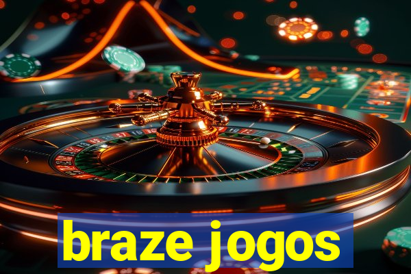 braze jogos