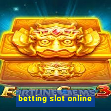 betting slot online