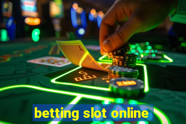 betting slot online