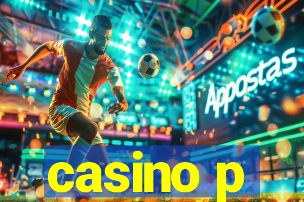 casino p