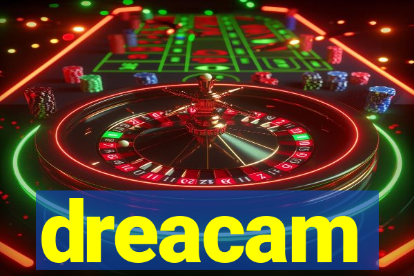 dreacam