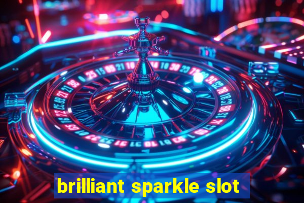 brilliant sparkle slot