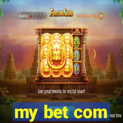 my bet com