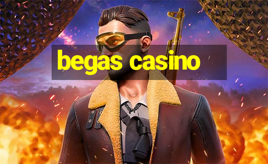 begas casino