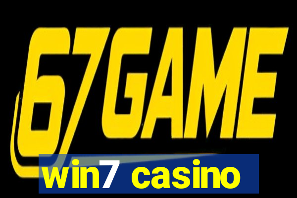 win7 casino