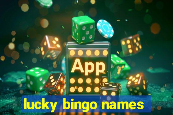 lucky bingo names