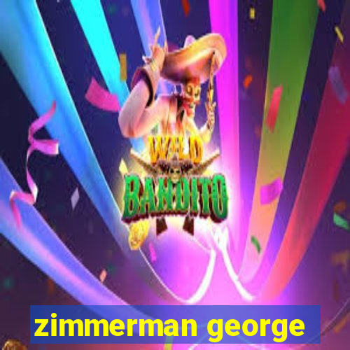 zimmerman george