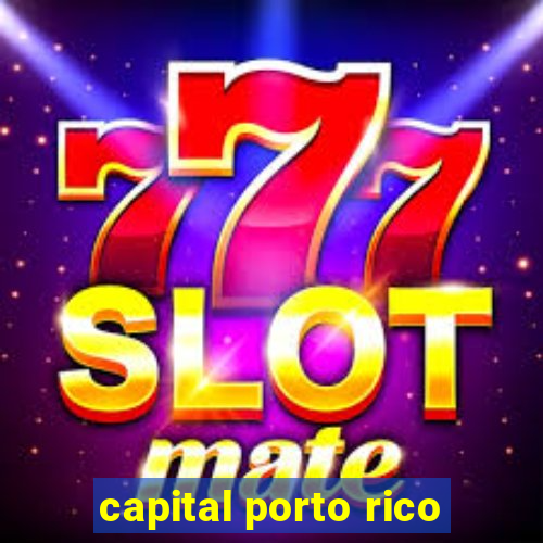 capital porto rico