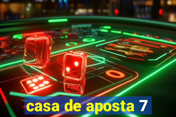 casa de aposta 7