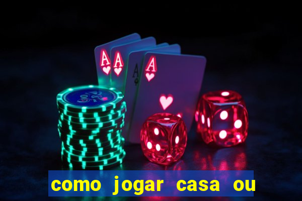 como jogar casa ou empate na betano