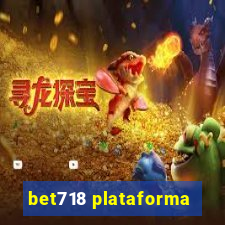 bet718 plataforma