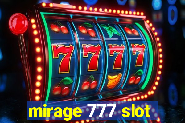 mirage 777 slot