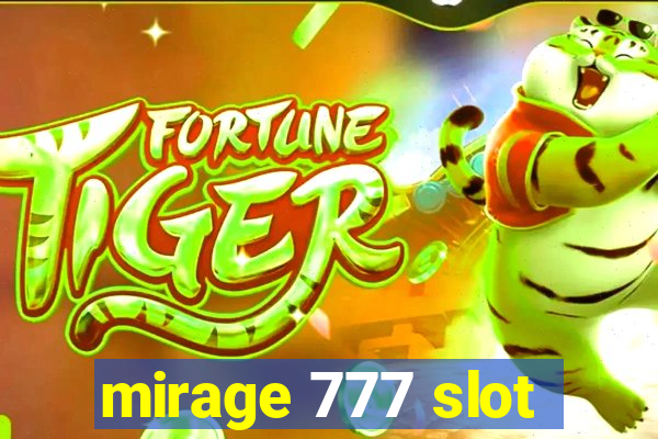 mirage 777 slot