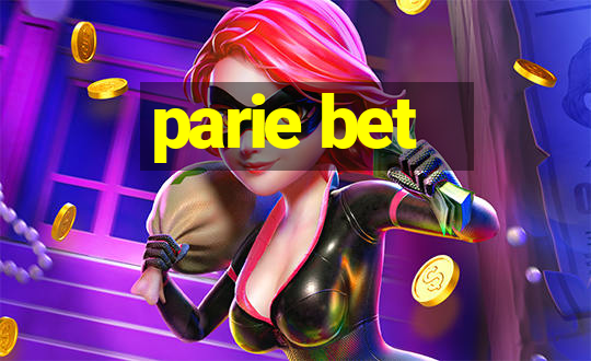 parie bet