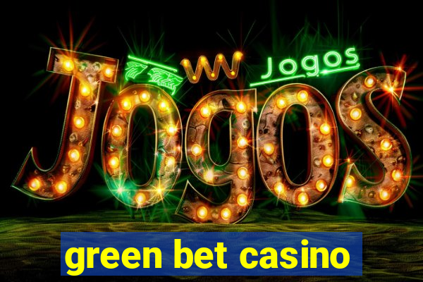 green bet casino