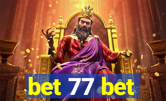 bet 77 bet