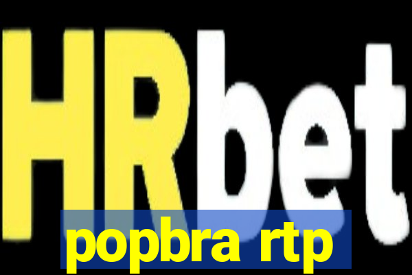 popbra rtp