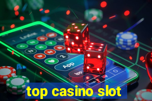 top casino slot