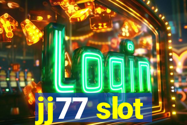 jj77 slot