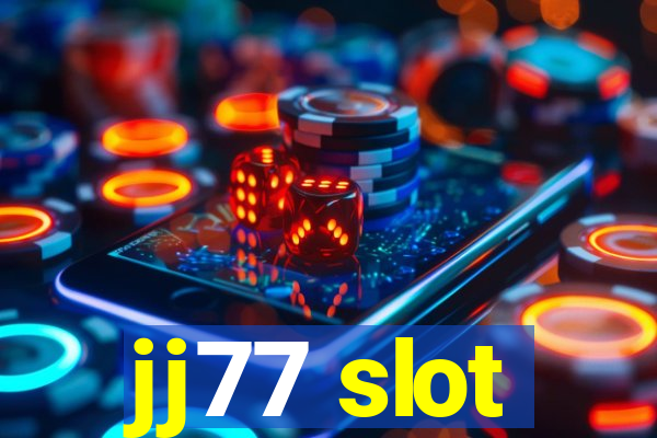 jj77 slot