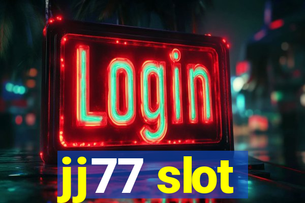 jj77 slot