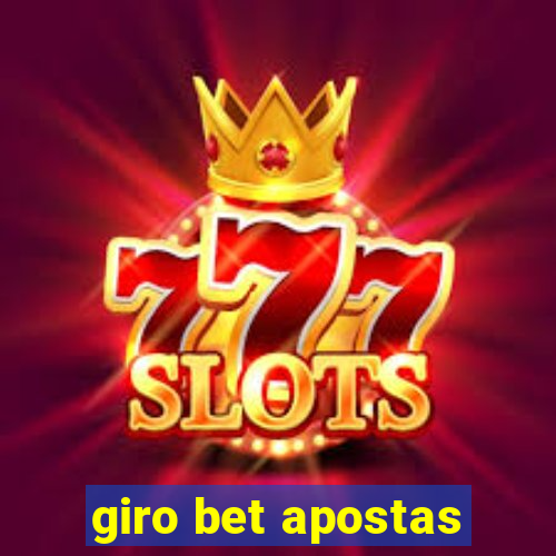 giro bet apostas