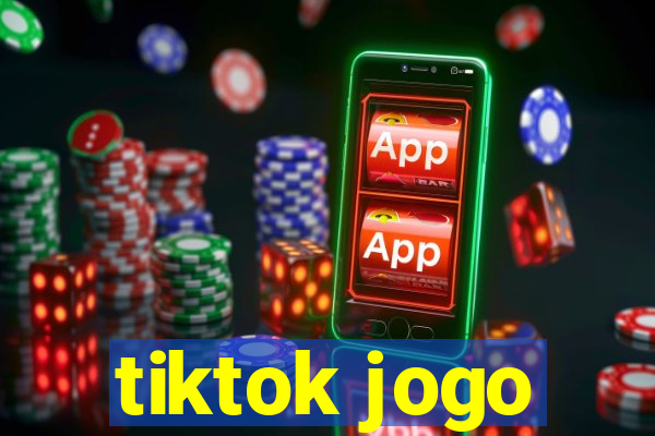 tiktok jogo