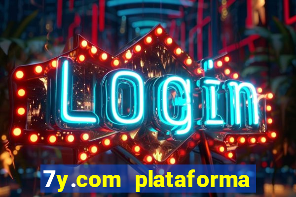 7y.com plataforma de jogos