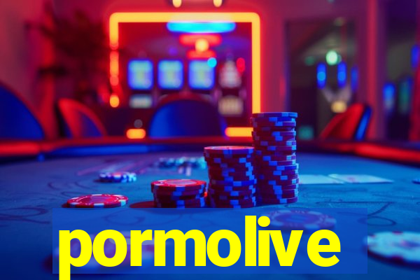 pormolive