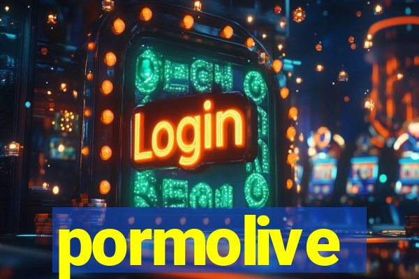 pormolive