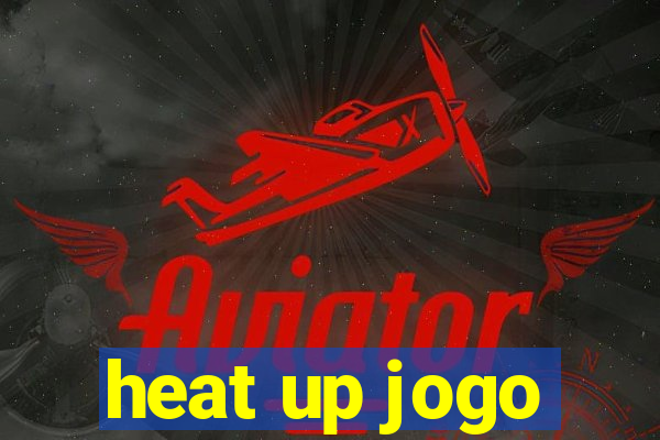 heat up jogo