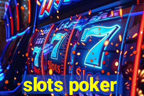 slots poker