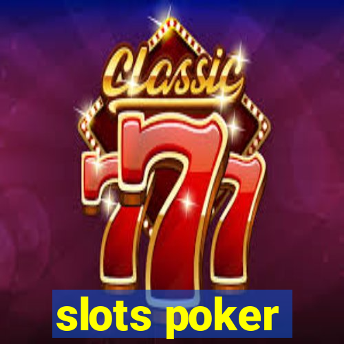 slots poker