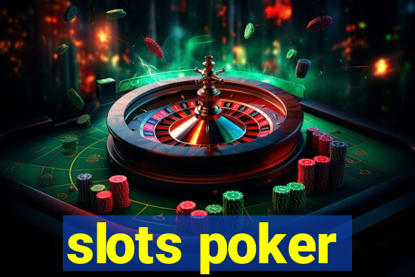 slots poker