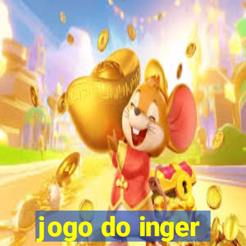 jogo do inger