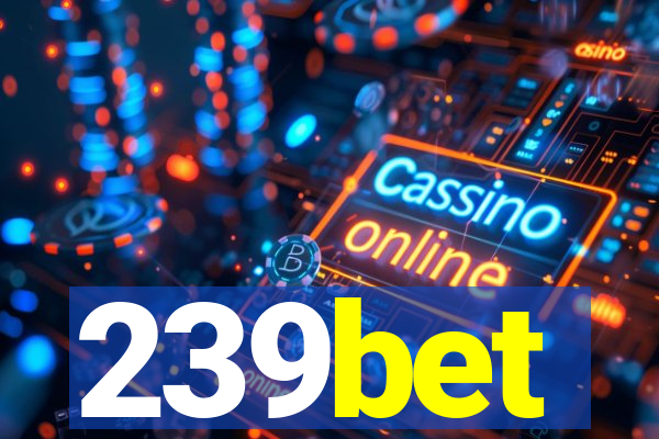 239bet