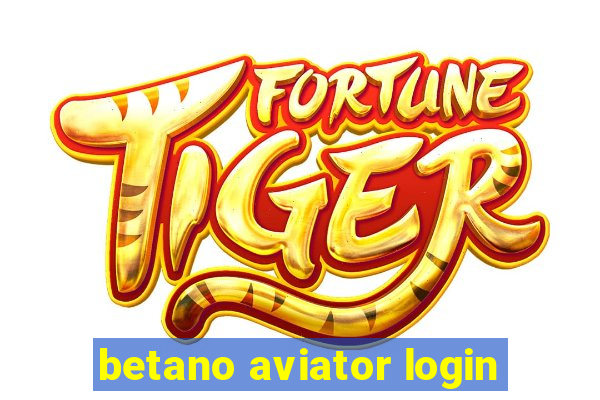 betano aviator login