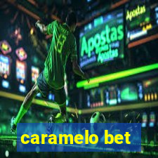 caramelo bet