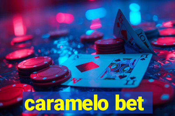 caramelo bet