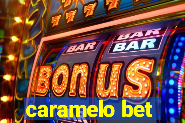 caramelo bet